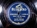 DON'T BE NO FOOL Blues by Lonnie Johnson 1940