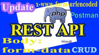 PHP APIs Part-06 | form data, x-www-form-urlencoded | Create Api | Postman For Testing | Post Api