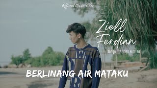 Download lagu Ziell Ferdian - Berlinang Air Mataku mp3 Download lagu Ziell Ferdian - Berlinang Air Mataku mp3