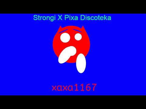 Strongi X Pixa Discoteka (remix)