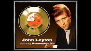 JOHNNY REMEMBER ME--JOHN LEYTON & THE FLAMES (New Enhanced Version) 720P