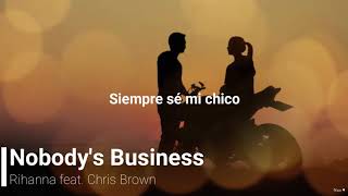 Rihanna -  Nobody&#39;s Business Lyrics