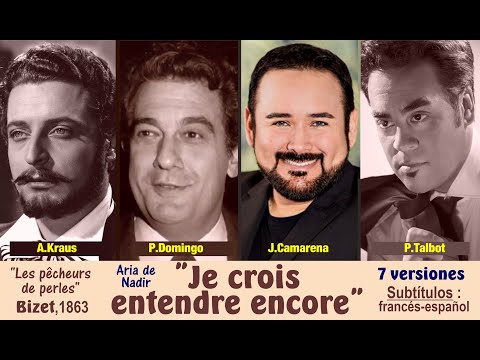 Aria de tenor "Je crois entendre encore" ("Los pescadores de perlas")7 vers.  Subt : francés-español