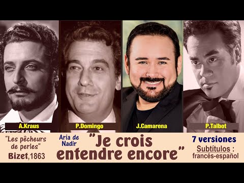 Aria de tenor "Je crois entendre encore" ("Los pescadores de perlas")7 vers.  Subt : francés-español