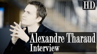 Alexandre Tharaud - Interview pour son album Autograph