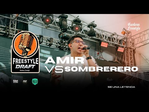 AMIR VS SOMBRERERO  ❌ FREESTYLE DRAFT