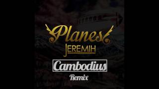 Jeremih - Planes (Cambodius Remix)