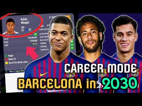 BARCELONA IN 2030!!! - FIFA 18 Career Mode (Mbappe, Neymar, Dybala, Pulisic...)