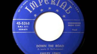 Down The Road - Smiley Lewis - IMPERIAL 45-5268 (1954)