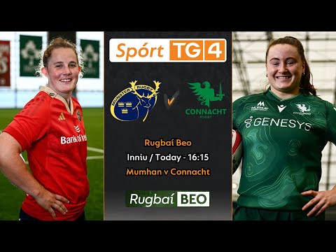 Mumhan v Connacht | Craobh Rugbaí Idirchúige Vodafone 2025 | Rugbaí Beo ar TG4