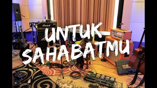 Untuk Sahabatmu Music Video