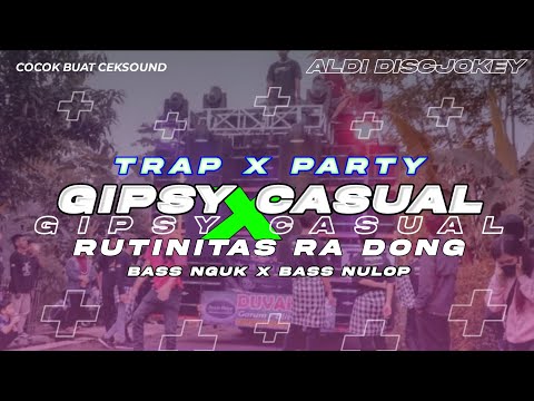 DJ TRAP X PARTY GIPSY CASUAL BASS PANJANG BLAYER TIPIS² || COCOK BUAT CEKSOUND || ALDI DISCJOKEY ||