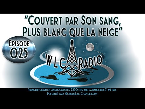 &lsquo;Couvert par Son sang, Plus blanc que la neige&rsquo;