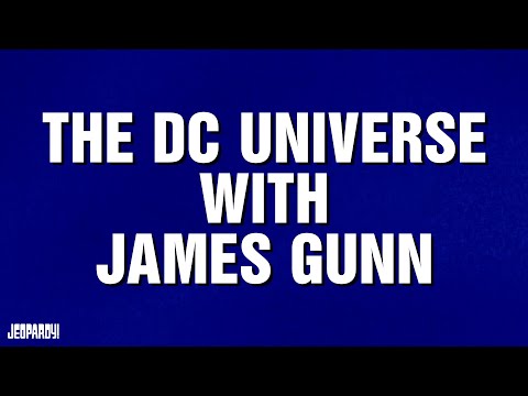 The DC Universe with James Gunn | Category | JEOPARDY!