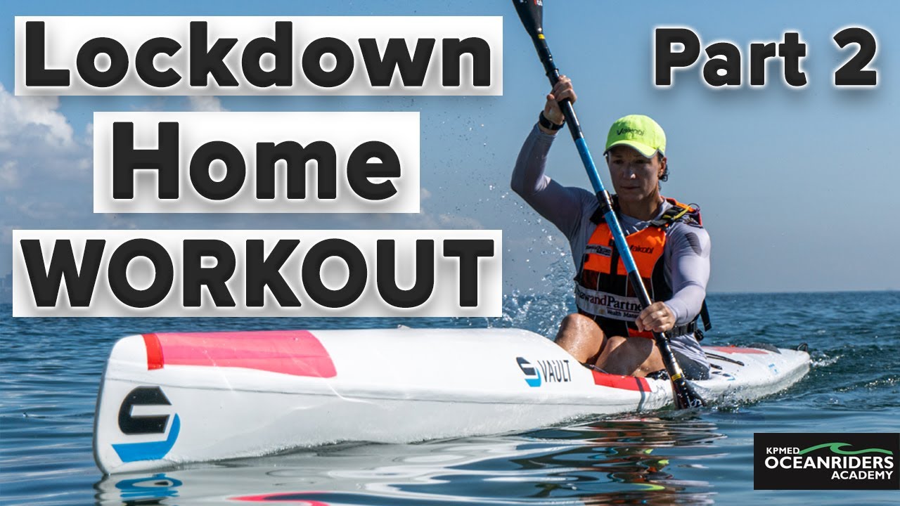 Lockdown 30 Minute Home Workout for Surfski Paddlers Part 2 with Hayley & Paul Nixon