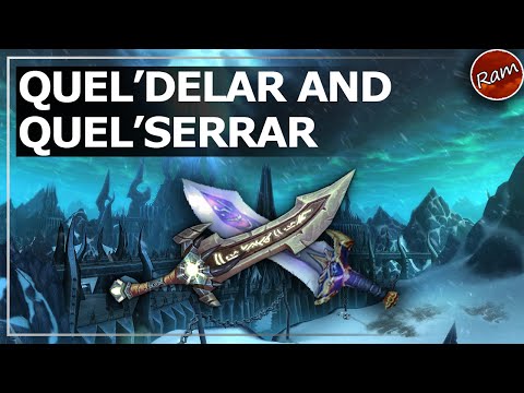 Quel'Delar & Quel'Serrar [Lore]