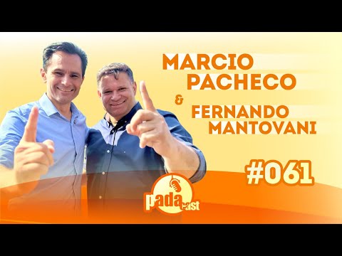 PADAcast Cascavel #061 -  MARCIO PACHECO E FERNANDO MANTOVANI