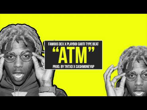 Famous Dex Type Beat 2017 - ATM | Prod By TnTXD x Cashmoneyap