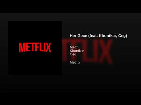 Her Gece  (feat,  Khontkar, Ceg)