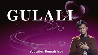 Download lagu Rumah Lagu : GULALI - Faul Gayo mp3