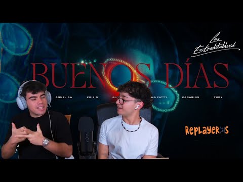 REACCIÓN A BUENOS DIAS DE BLESSD ANUEL KRIS R GEEZYDEE YOUNG FATTY CARABIN3 Y TURY LOS NUEVOS