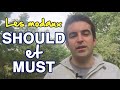 MUST et SHOULD - Les modaux en anglais, partie 3