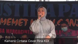 Download lagu Kamana Cintana Cover Rina KDI (LIVE SHOW CIBODAS CIBANTEN PANGANDARAN) mp3