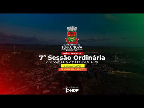 07ª Sessão Ordinária | Ano 2026 | Câmara Municipal de Terra Nova | HDP