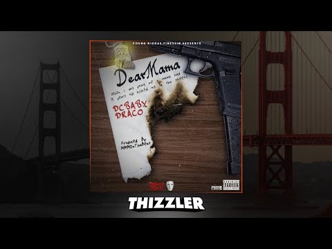 DC Baby Draco - Dear Mama (Prod. MMMonthaBeat) [Thizzler.com Exclusive]