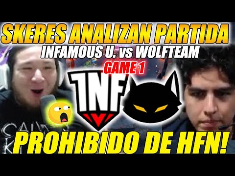 😲SKERES ANALIZAN😲 INF. U vs WOLFT TEAM [GAME1/bo3] "SACAN AL PROHIBIDO DE HFN!" | DOTA 2
