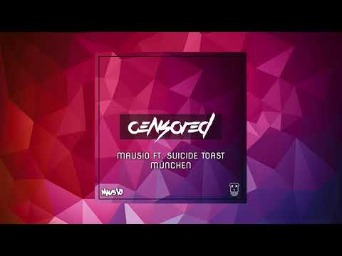 Mausio x Suicide Toast - München [Censored Album]