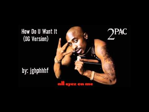 2Pac - How Do U Want It [ft. Natasha Walker] [OG Version]