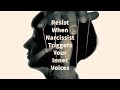 Resist When Narcissist Triggers Your Inner Voices (Death, God, Life Introjects)