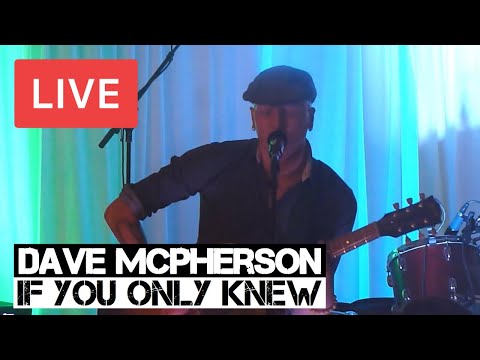 Dave McPherson - If You Only Knew LIVE in [HD] @ Matthews Yard - Croydon 2015