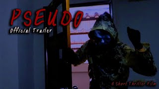 PSEUDO | Official Trailer