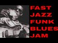 Upshot Jam Fast Grant Green Style Jazz Funk 12 Bar Blues Guitar Backing Track (C Minor)