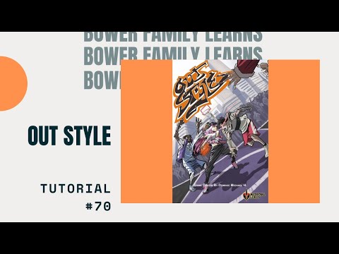 Bowe Family Learns #70: Out Style