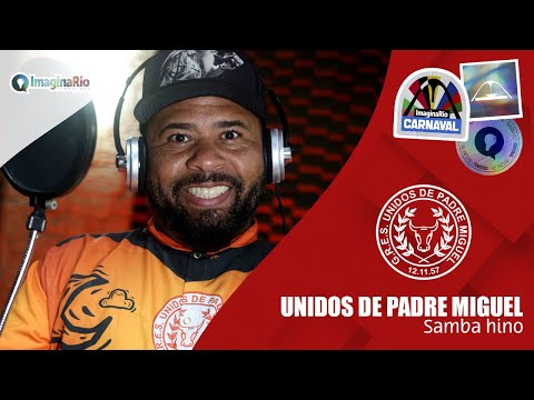 Unidos de Padre Miguel | Samba Hino (clipe oficial)