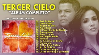 Tercer Cielo – Eternamente Enamorados (Album Completo) Musica Cristiana 💯