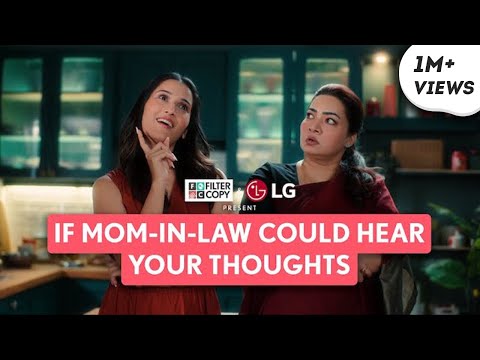 FilterCopy | If Mom-In-Law Could Hear Your Thoughts | Ft. Saadhika Syal, Grusha Kapoor