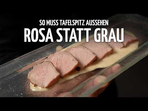 TAFELSPITZ mit Meerrettich-Soße: So wird er Rosa statt Grau!