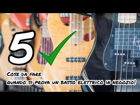 Cinque cose da fare quando si prova un basso elettrico in negozio!