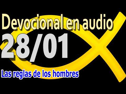 Devocional en audio 28/01 - Las reglas de los hombres