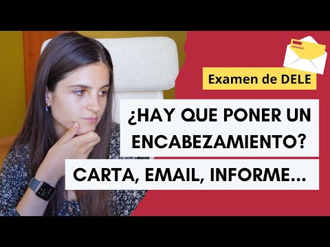 ¿Hay que poner encabezado en los textos de la prueba escrita? DELE