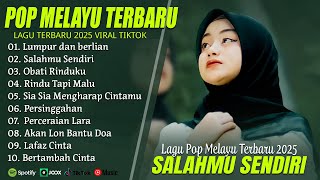 Download lagu LUMPUR DAN BERLIAN (LIRIK) FULL ALBUM 2025 (MIX) SALAHMU SENDIRI - LAGU POP MELAYU TERBARU 2025 mp3 Download lagu LUMPUR DAN BERLIAN (LIRIK) FULL ALBUM 2025 (MIX) SALAHMU SENDIRI - LAGU POP MELAYU TERBARU 2025 mp3