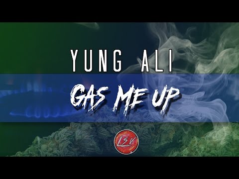 YungAli | Gas Me Up