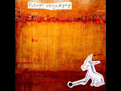 Futuro Vega*Pop-Abolicion [FULL ALBUM]