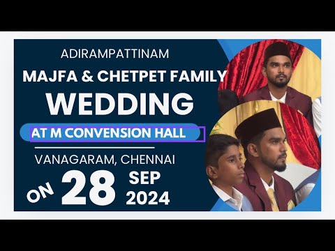 Majfa, Kattamaraikka  Family & Chetpet family wedding at Chennai M Wedding  Hall In 28th Sep 2024