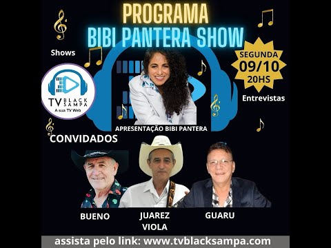 Bibi Pantera Show Participação Guaru, Juarez Viola e Bueno