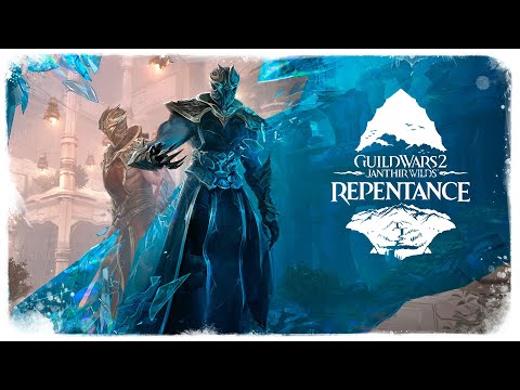  Guild Wars 2: Janthir Wilds – "Repentance" 